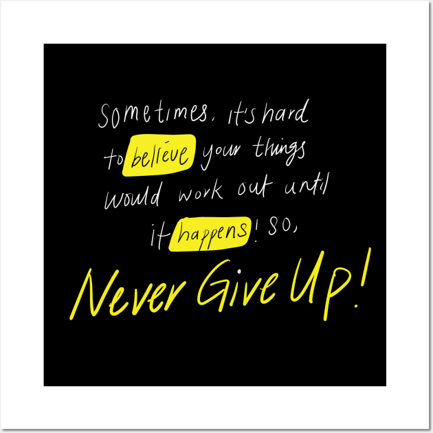 Never Give up! Wall Art by Emotions Capsule